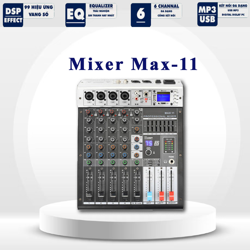 Bàn trộn âm thanh mixer max 11 | 6 kênh - 99 hiệu ứng vang số dsp, kết nối bluetooth 5.0, usb | tích hợp nguồn 48v cho micro condenser | mixer chuyên nghiệp chuyên nghiệp cho sân khấu, hội trường, phòng thu, hát karaoke