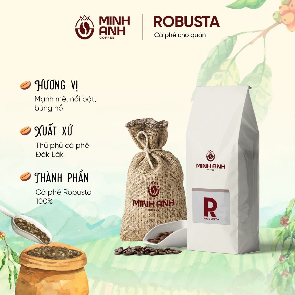 Cà phê bột Minh Anh  100% Robusta Đam mê - Đắng, đậm, mạnh đặc trưng (Pha máy/pha phin)