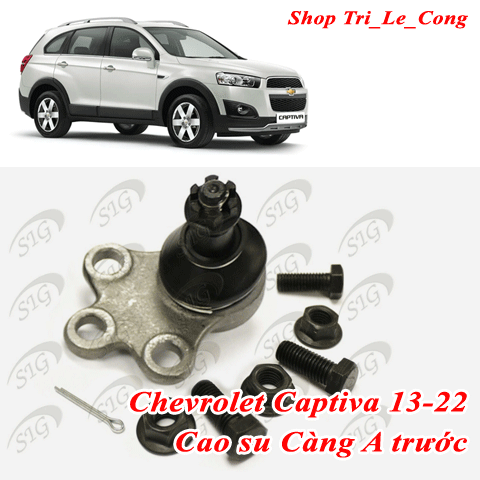 Cao su càng A Captiva 13-22 trên dưới trước sau Chevrolet đời 14 16 18 20 số sàn hệ thống treo gầm rotuyn trụ đứng dưới