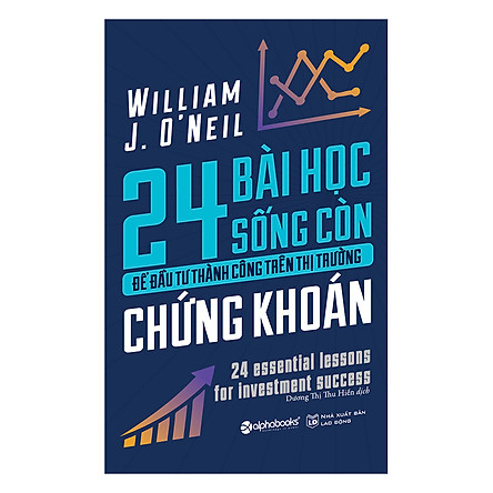 24 Bài học sống còn để đầu tư thành công trên thị trường chứng khoán