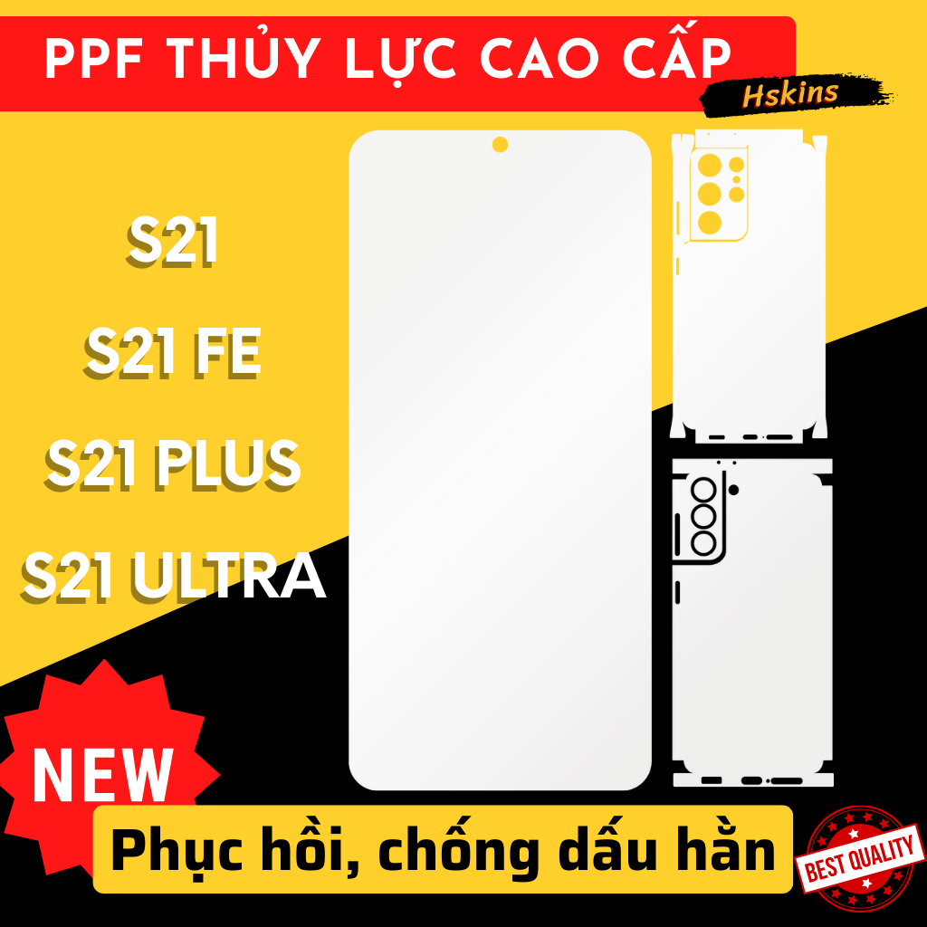 Miếng dán PPF thủy lực Samsung S21 Ultra / S21 Plus / S21 FE / S21 phục hồi dầu hằn cao cấp