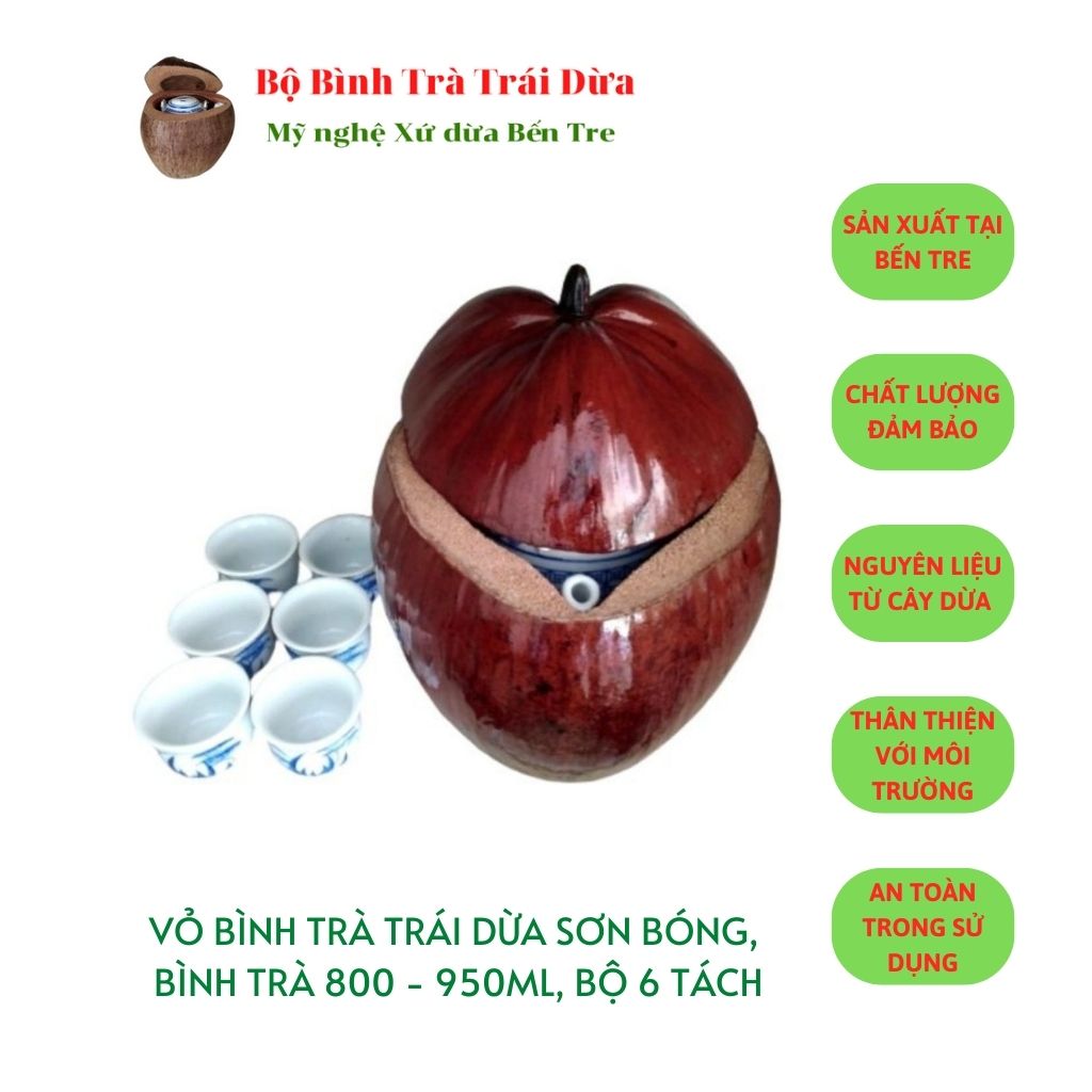 Bộ bình trà trái dừa có sơn bóng màu nâu, bình trà 850 - 950ml, bộ 6 tách uống trà - hàng mỹ nghệ sản xuất thủ công tại bến tre