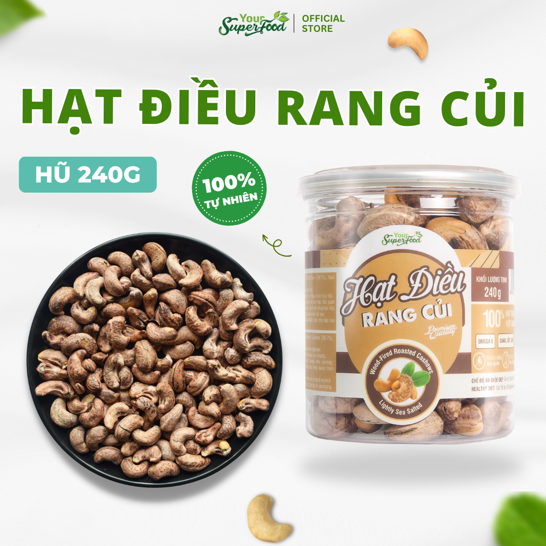 Hạt Điều Rang Củi Vỏ Lụa Loại A (hộp 240g) Your Superfood