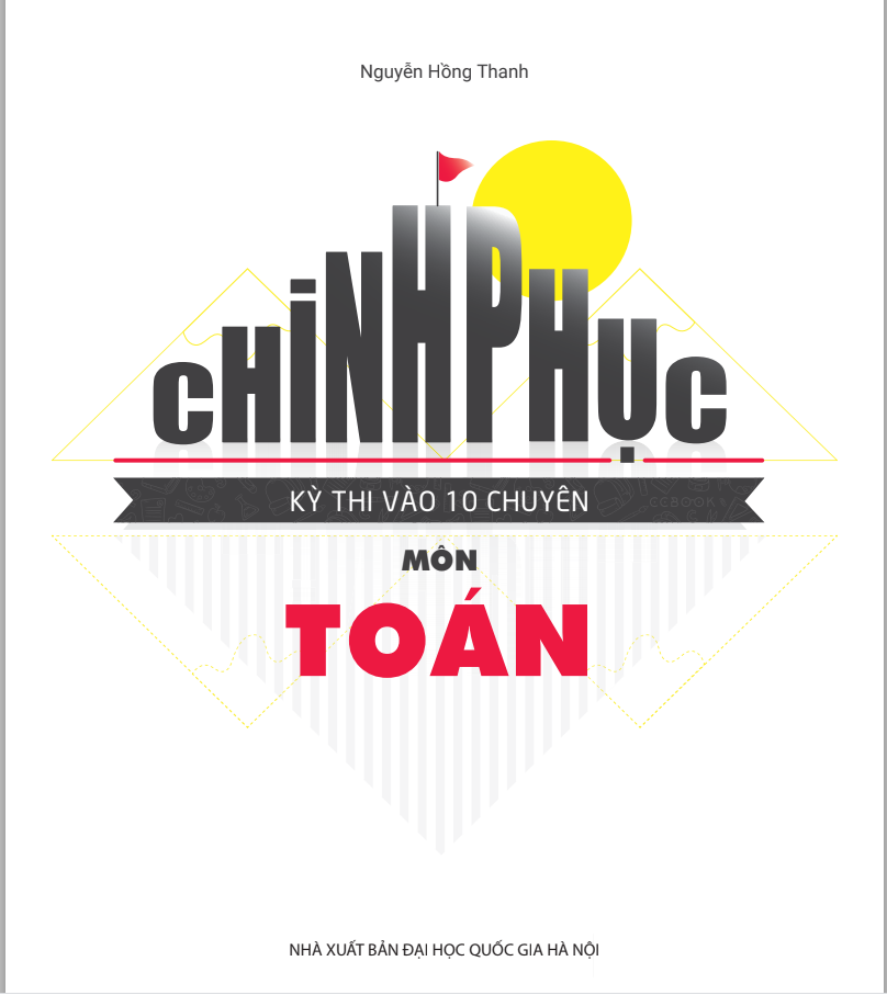 Chinh phục kì thi vào 10 chuyên môn toán