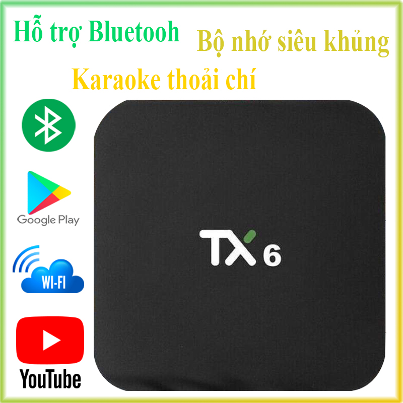 Android TV Box TX6 - Alice, Rom 4GB, Bộ Nhớ Trong 32GB,Wifi kép, có Bluetooth - Trợ thủ đắc lực cho KAORAKE