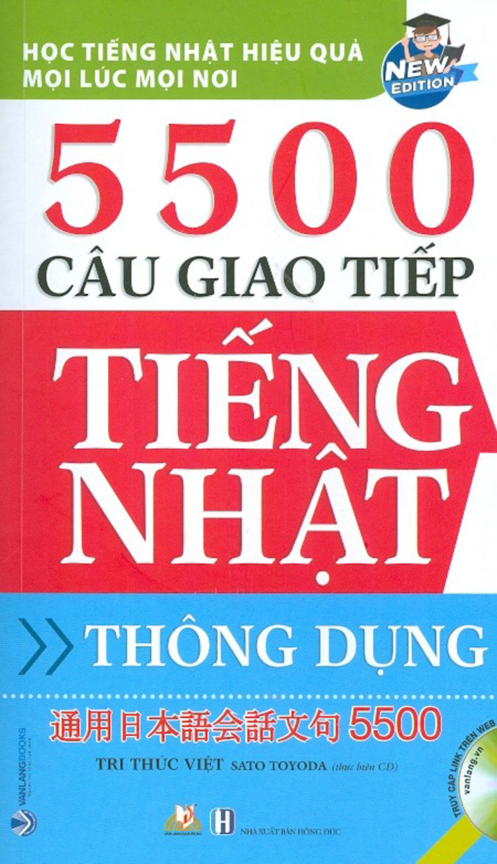 Học Tiếng Nhật Hiệu Quả Mọi Lúc Mọi Nơi - 5500 Câu Giao Tiếp Tiếng Nhật Thông Dụng
