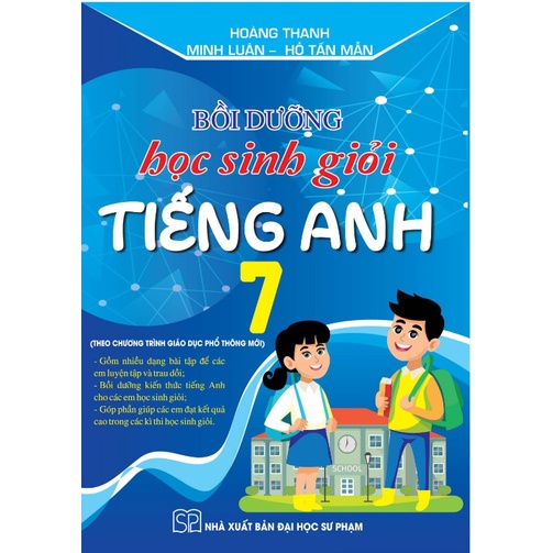 SÁCH - bồi dưỡng học sinh giỏi tiếng anh 7