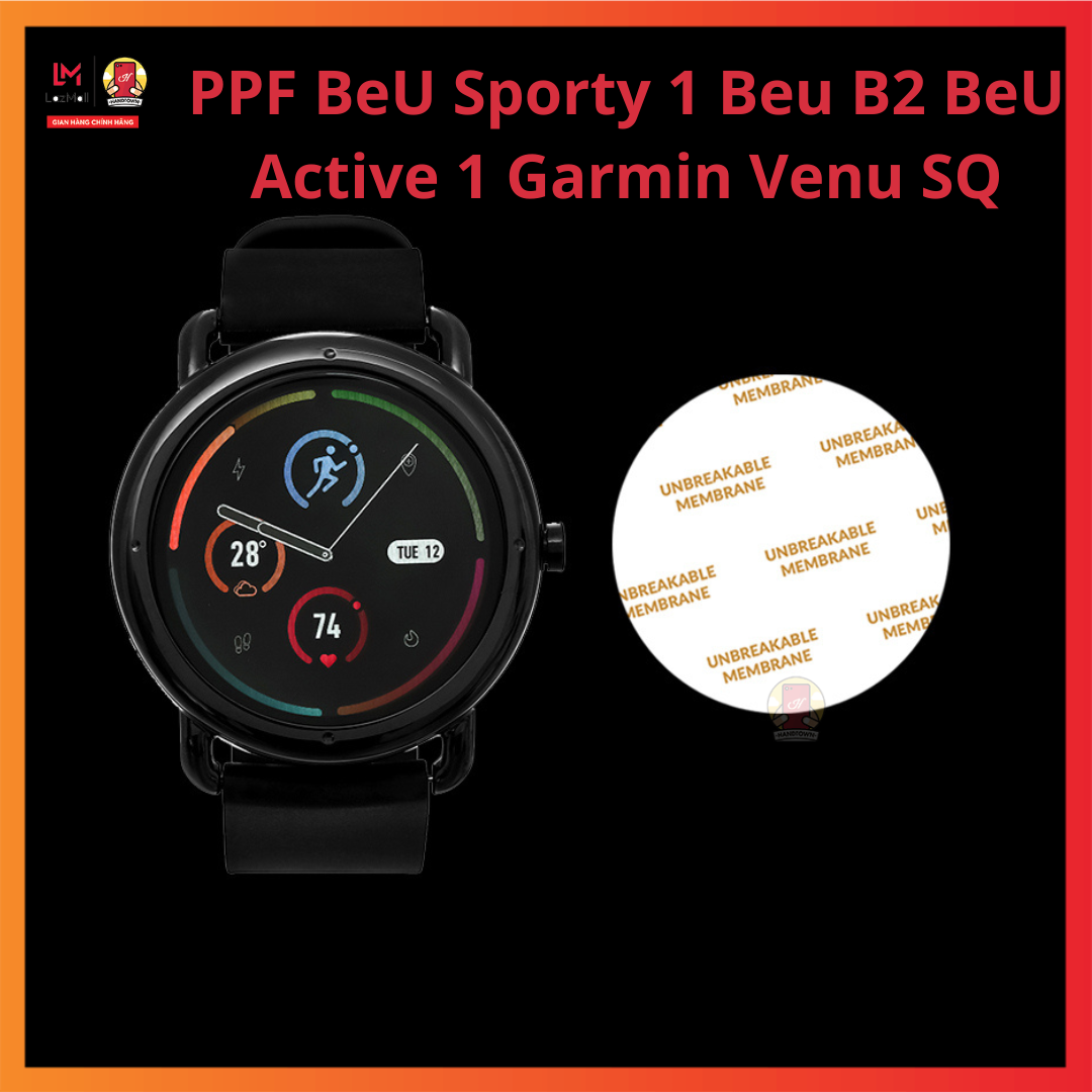Combo 2 Miếng Dán Màn Hình PPF BeU Sporty 1 Beu B2 B3 B4 BeU Active 1 Garmin Venu SQ New Chống Trầy Xước Va Đập Mặt Kính Đồng Hồ Thông Minh