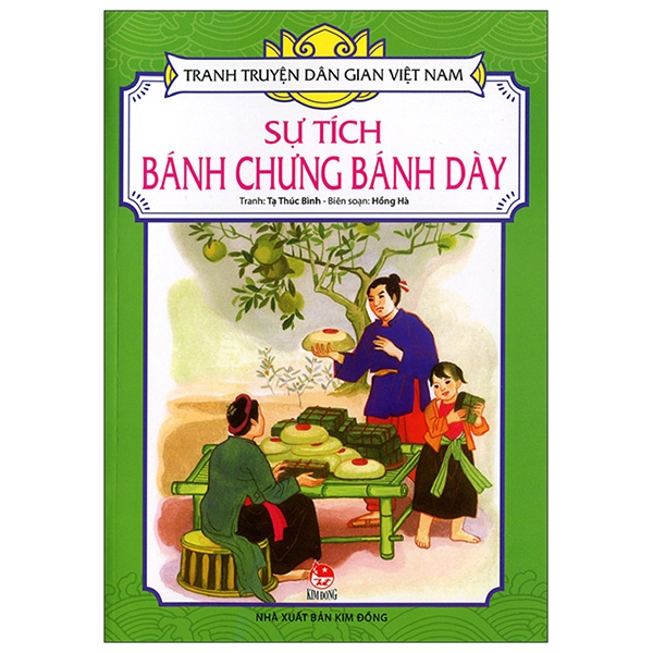 Fahasa - Tranh Truyện Dân Gian Việt Nam: Sự Tích Bánh Chưng Bánh Dày (Tái Bản 2019)