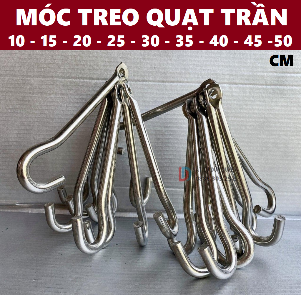 Móc treo quạt trần inox 10 15 20 25 30 35 40 45 50 cm