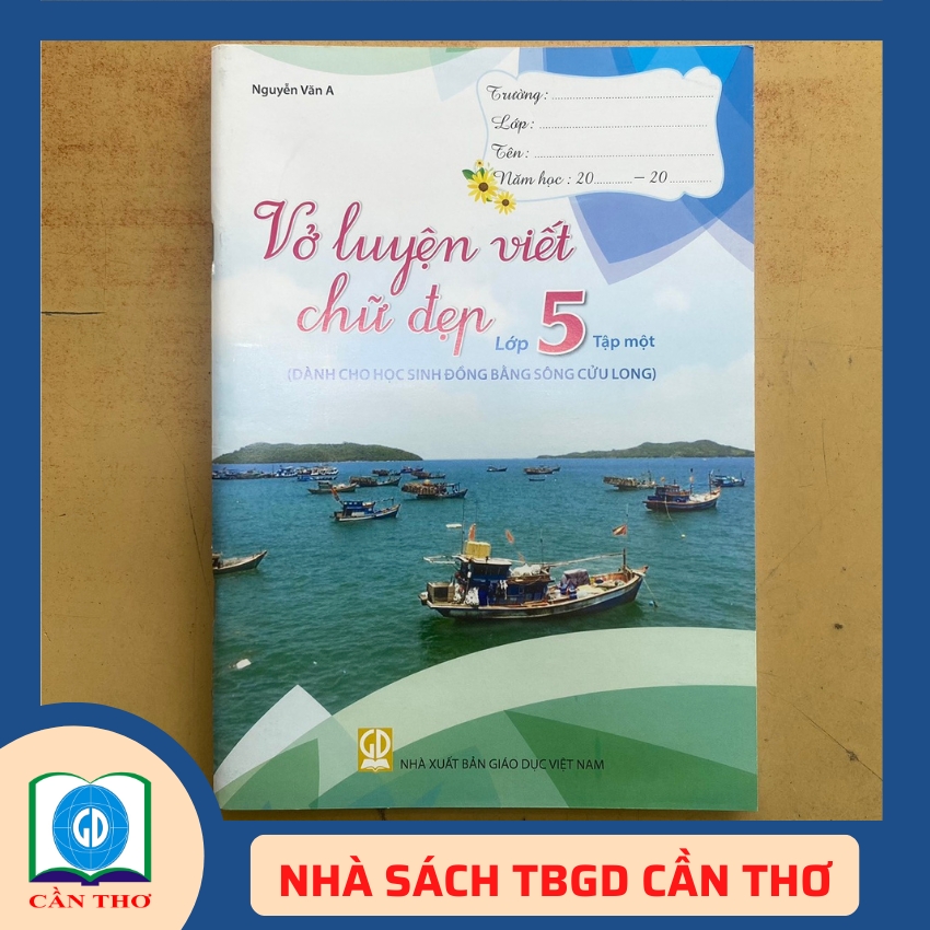 Vở Luyện Viết Chữ Đẹp Lớp 5 Tập 1 ( Đồng Bằng Sông Cửu Long )