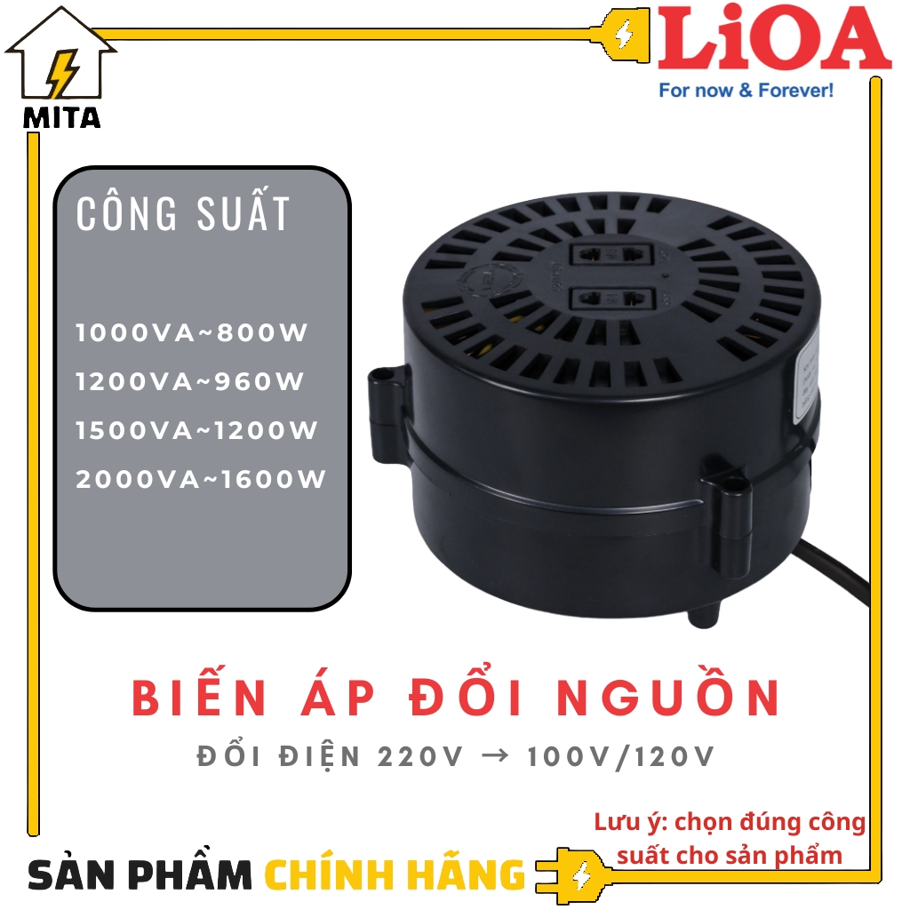 Biến Áp Đổi Nguồn Hạ Áp LiOA - Đổi Nguồn LiOA 1000/1200/1500/2000VA( Điện Vào 220V- Điện Ra 100/120V) - MITA