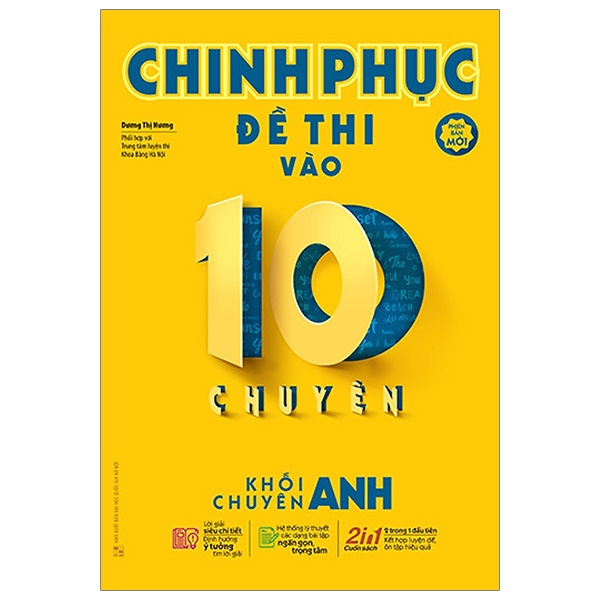 Fahasa - Chinh Phục Đề Thi Vào 10 Chuyên - Khối Chuyên Anh (Phiên Bản Mới)