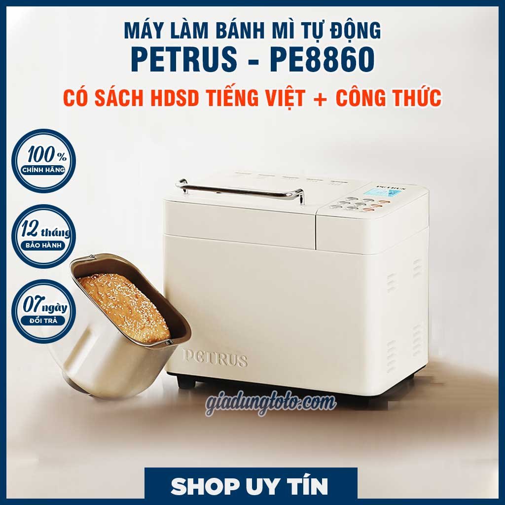 [CHÍNH HÃNG] MÁY LÀM BÁNH MÌ TỰ ĐỘNG PETRUS PE8860 | CHUYÊN LÀM CÁC LOẠI BÁNH TỰ ĐỘNG, LÀM KEM, LÀM CHÀ BÔNG, BẢO HÀNH 12 THÁNG