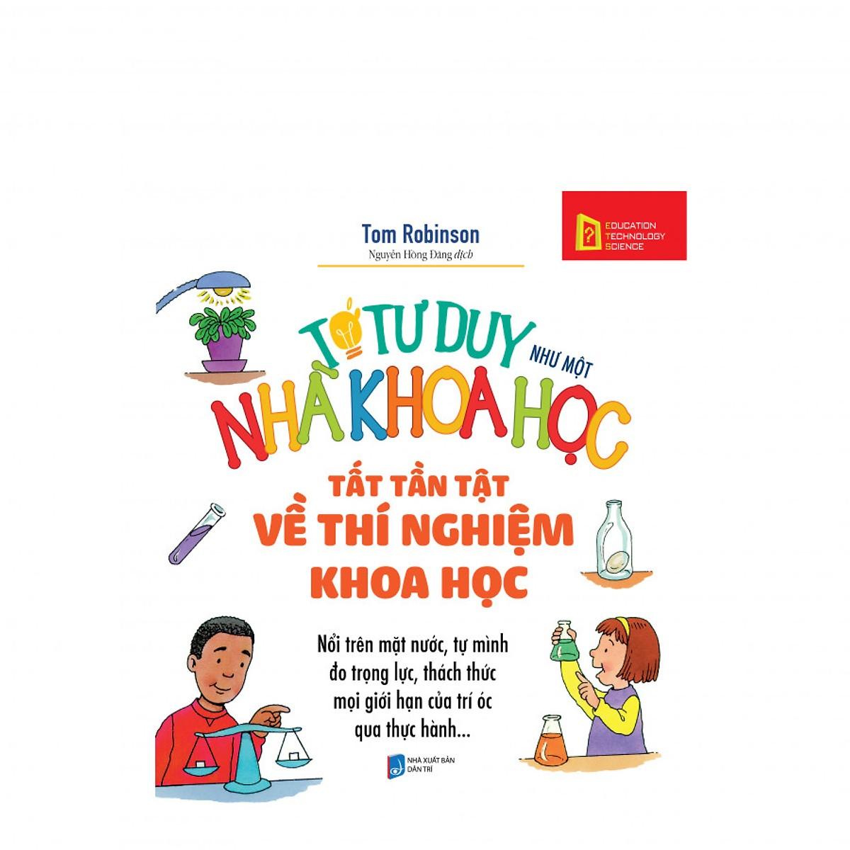 Tớ tư duy như một nhà khoa học- Tất tần tật về thí nghiệm khoa học