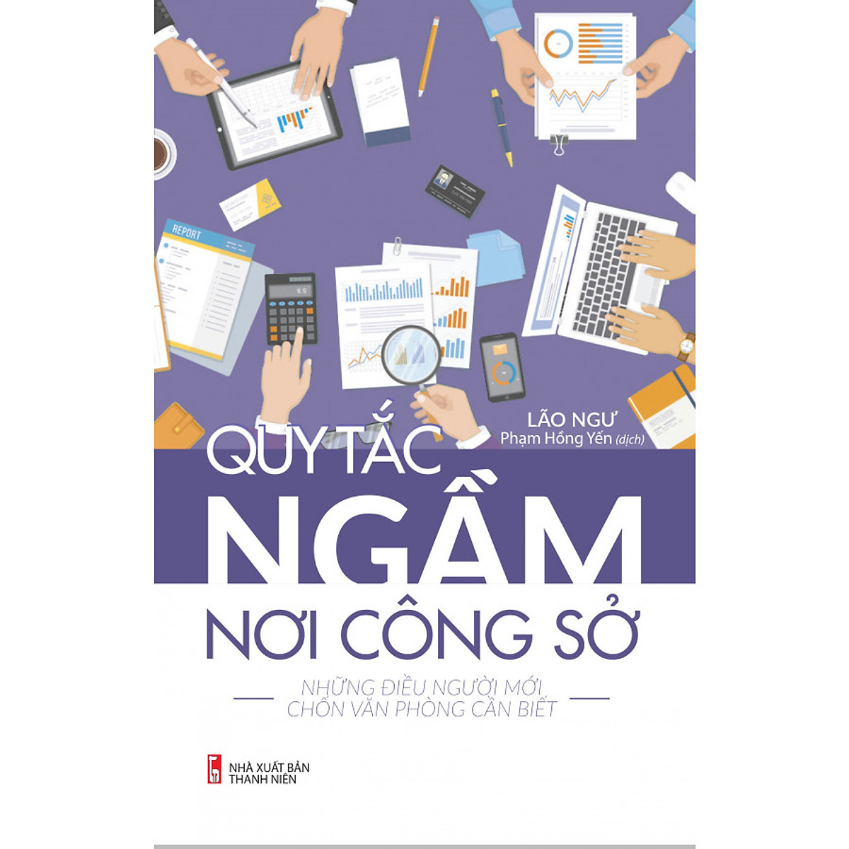 Sách quy tắc ngầm nơi công sở- nhà sách tri thức việt