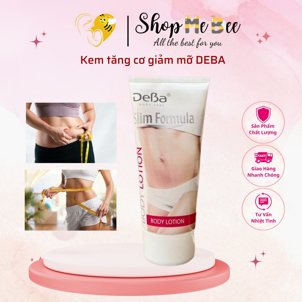 Kem tăng cơ, giảm mỡ sau sinh Deba Body Lotion Slim Effect 200ml - MeBee