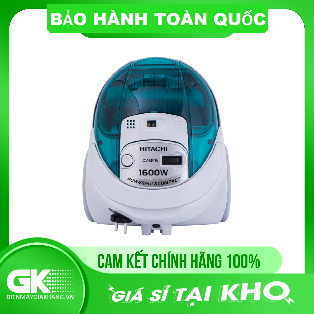 Máy hút bụi Hitachi CV-BF16(GN) 1600 W - GIAO TOÀN QUỐC - FREESHIP HCM