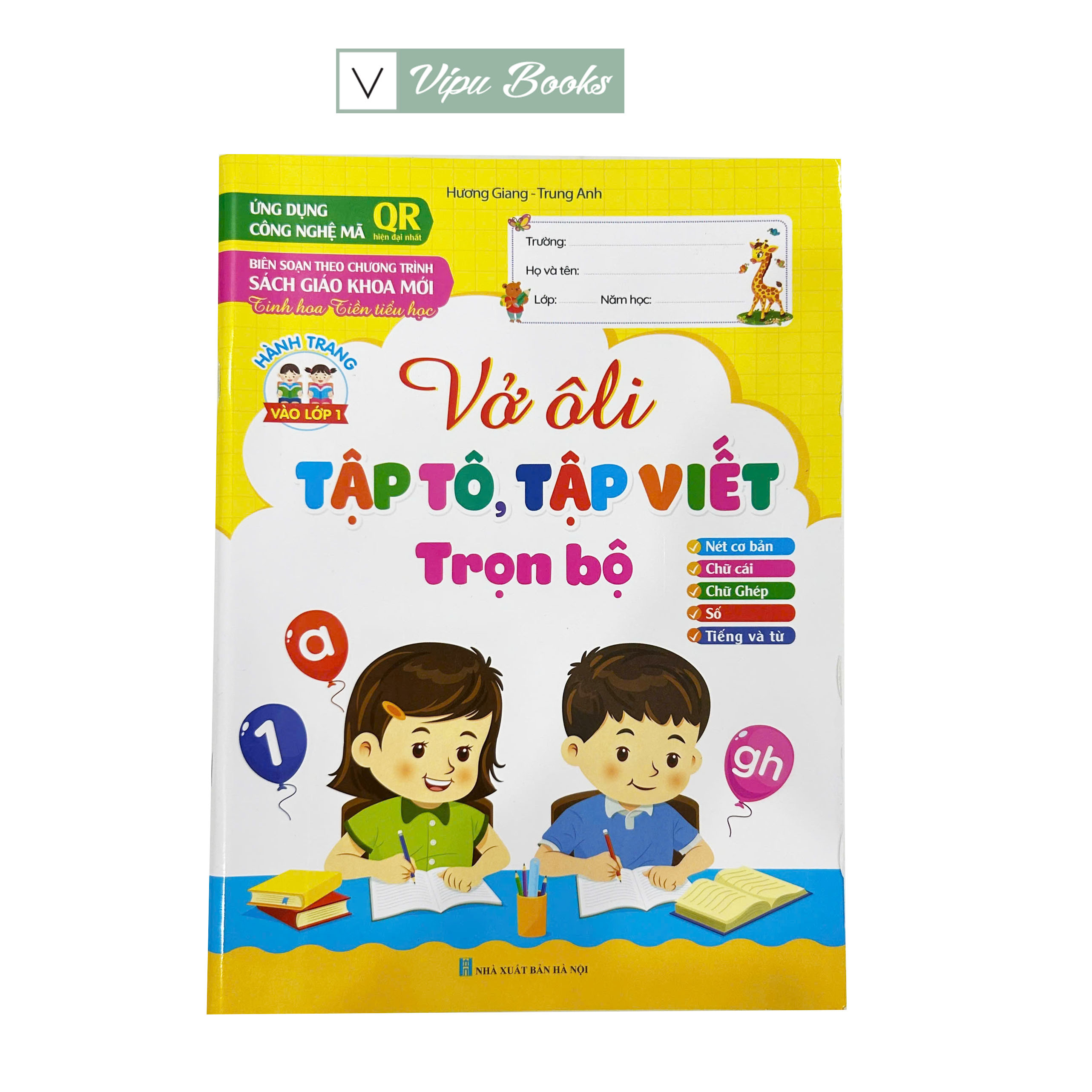 Sách - Vở Ô Li - Tập Tô Tập Viết Trọn Bộ - Ứng Dụng Công Nghệ Mã QR Hiện Đại Nhất - Biên Soạn Theo CT SGK Mới