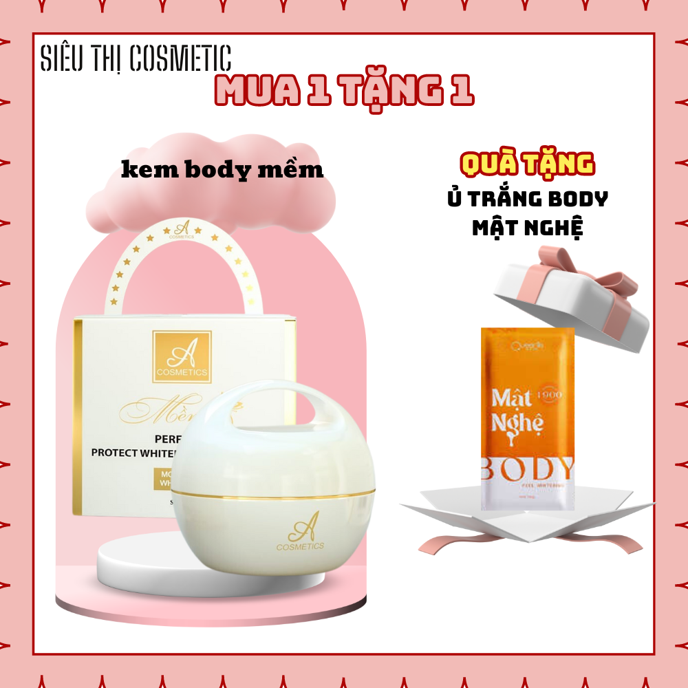 Kem trắng da body Mềm acosmetics, dưỡng trắng da body, hương nước hoa 150g + Tặng ủ trắng body mật nghệ