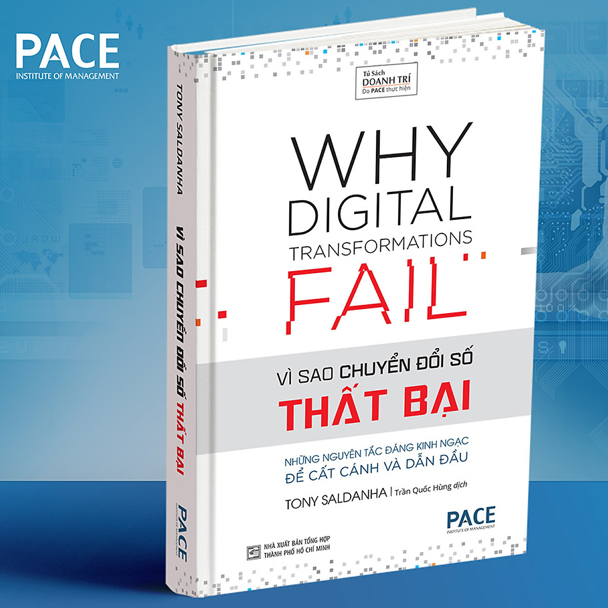 Vì sao chuyển đổi số thất bại - tony saldanha - pace books