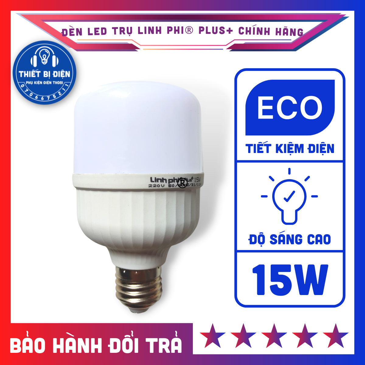 Bóng đèn Led trụ 15W Linh Phi® Plus+ chính hãng đuôi xoáy E27 sáng trắng Siêu sáng - Tiết kiệm điện năng đến 90% so với bóng đèn thường