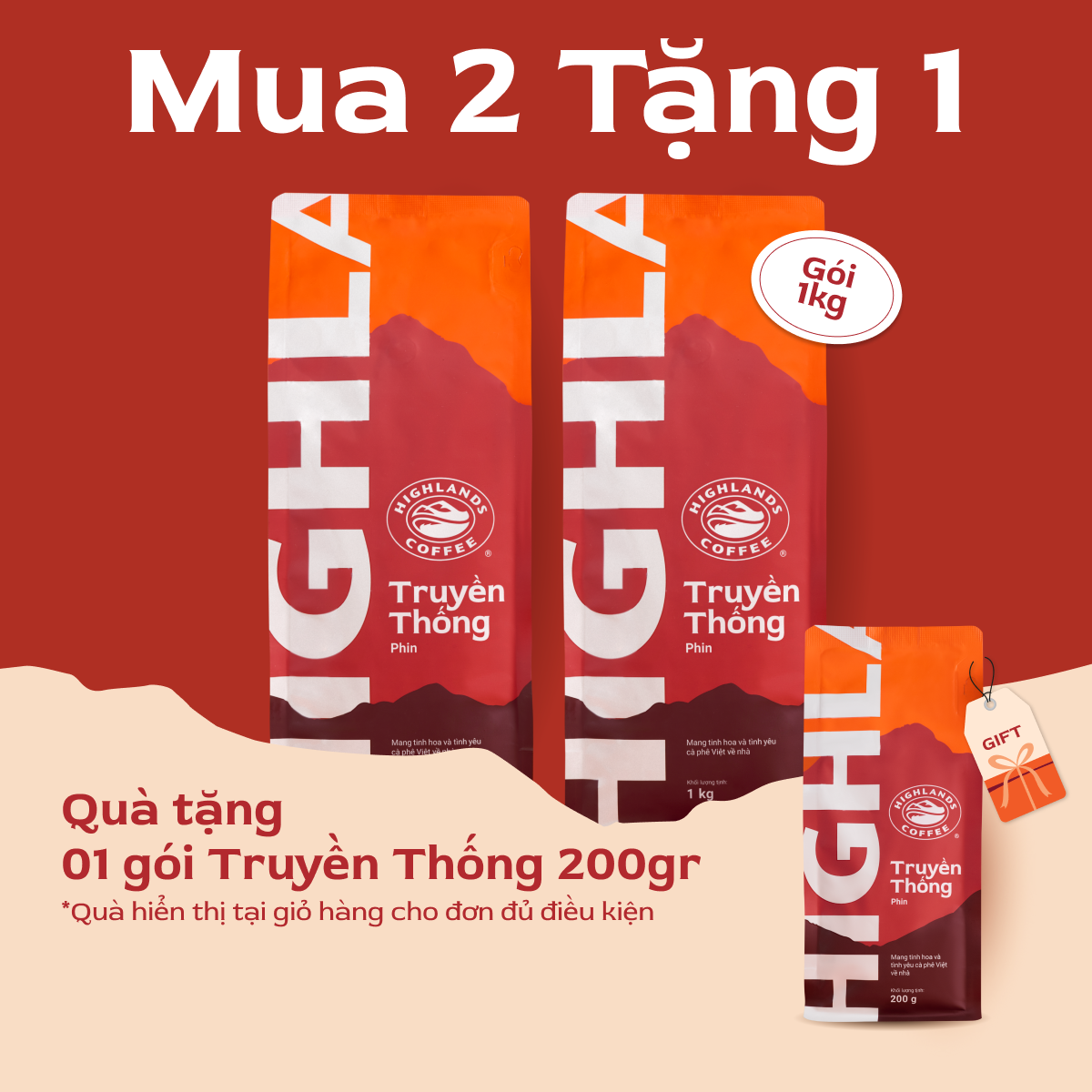   CHÀO 2026. Mua 2 tặng 1  Gồm 01 gói  200g   Combo 2 Túi Cà Phê rang xay Truyền Thống Highlands Coffee 1kg. Quà tặng  nếu có  hiển thị rõ tại giỏ hàng. 