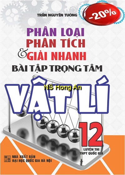 Phân tích phân loại giải nhanh bài tập trọng tâm vật lý 12