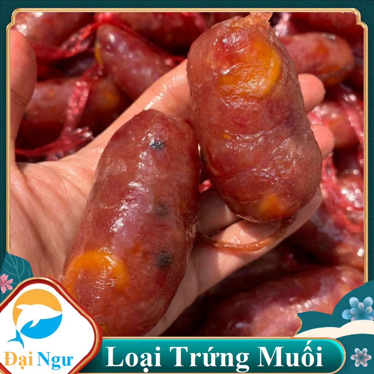 Lạp Xưởng Tươi Trứng Muối -- ĐẠI NGƯ