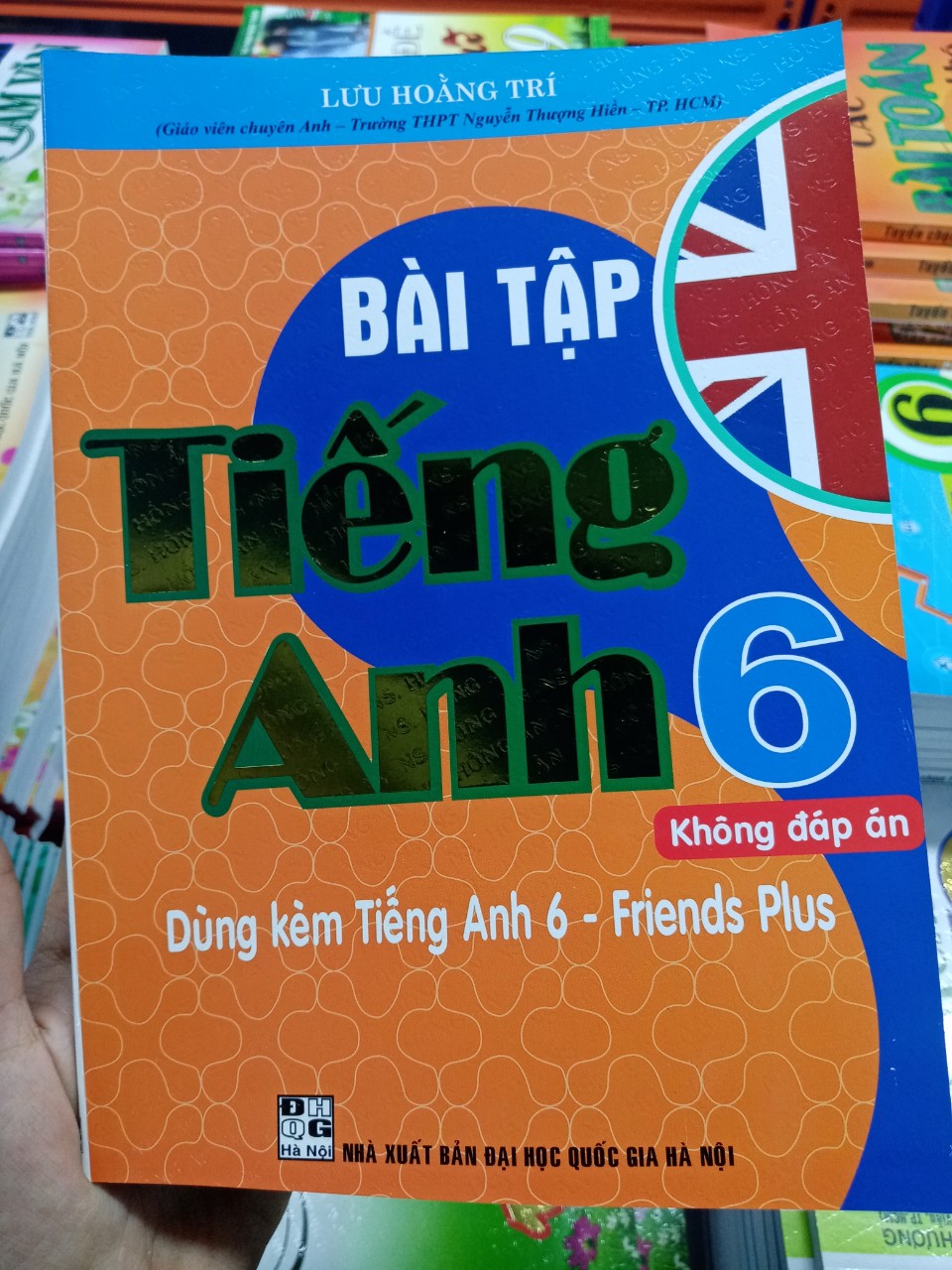 Sách bài tập tiếng anh 6 - dùng kèm tiếng anh 6 - friends plus