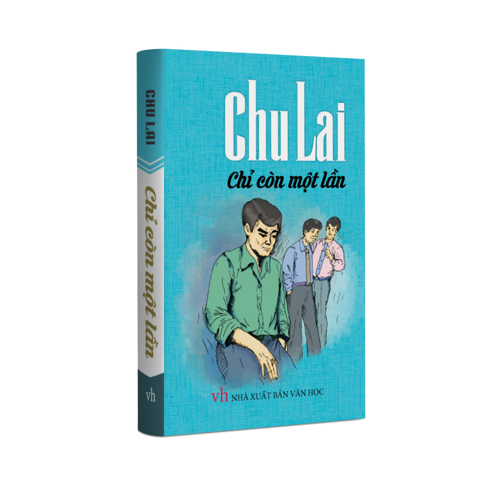 Sách văn học - chu lai - chỉ còn một lần