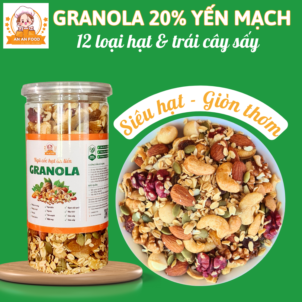 Ngũ cốc Granola cao cấp ăn kiêng, giảm cân An An Food 20% yến mạch 500gram Nhiều hạt ngũ cốc dinh dưỡng mix cùng trái cây sấy Óc chó đỏ, vàng, macca, hạnh nhân, nhân bí xanh, hạt điều, nho khô, dâu sấy,...
