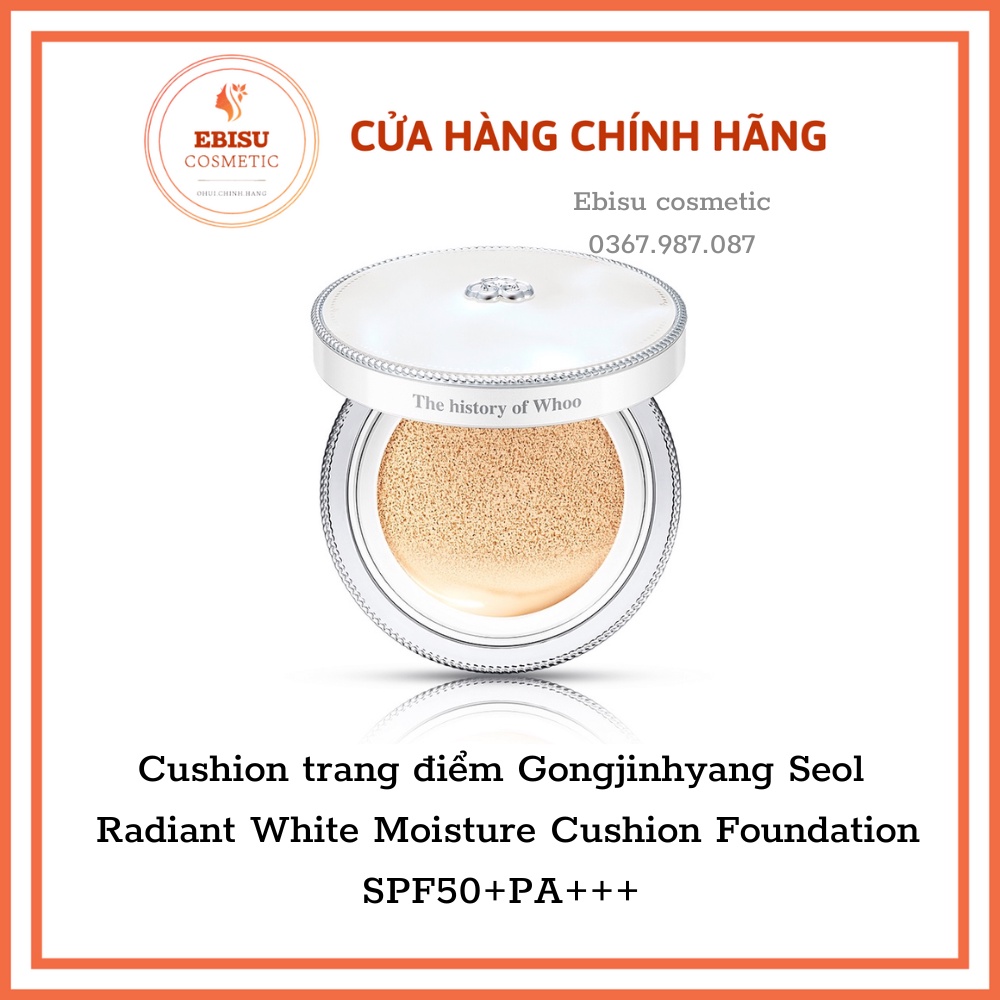 Cushion trang điểm dưỡng trắng Gongjinhyang Seol Radiant White Moisture Cushion Foundation SPF50+PA+++