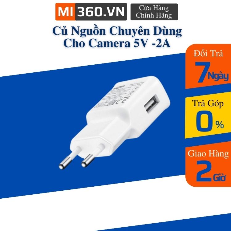 Củ Sạc Samsung 5V-2A✅ Củ Nguồn Chuyên Dùng Cho Camera