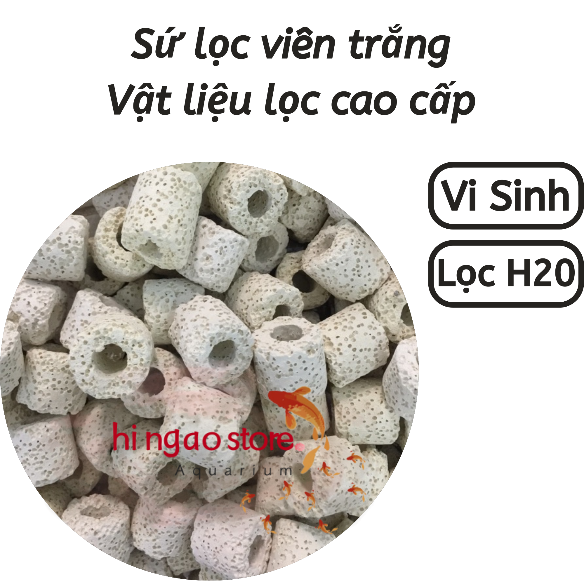 Sứ lọc trắng tạo vi sinh - Vật liệu lọc cao cấp | Hingaostore.