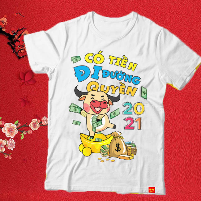 [HCM]ÁO THUN CÓ TIỀN ĐI ĐƯỜNG QUYỀN | ÁO TẾT TÂN SỬU 2021 AT103