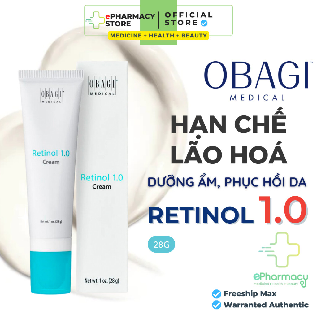 Obagi Retinol 1.0%/  Retinol Obagi 0.5% USA Kem dưỡng trẻ hóa hỗ trợ giảm mụn, chống lão hóa, giảm nếp nhăn giảm mụn 28g