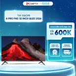 Tivi Xiaomi A Pro HD 32inch QLED 2026 - Google TV - Công nghệ bảo vệ mắt, giảm thiểu ánh sáng xanh