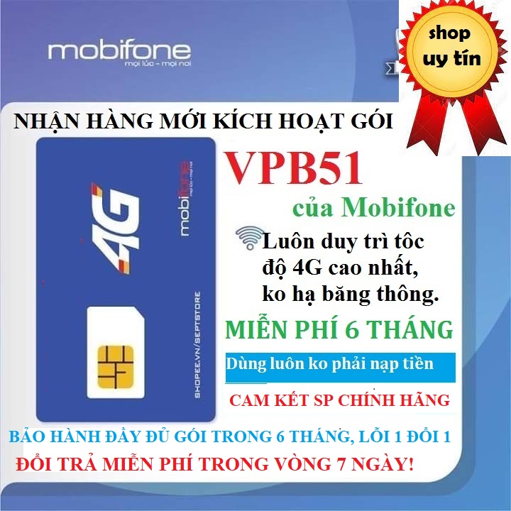 Sim 4g mobifone max băng thông tốc đô cao dùng trọn gói 6 tháng vpb51, k phải nạp thêm tiền-nhận sim mới kích hoạt gói.ko trôi ngày sử dụng