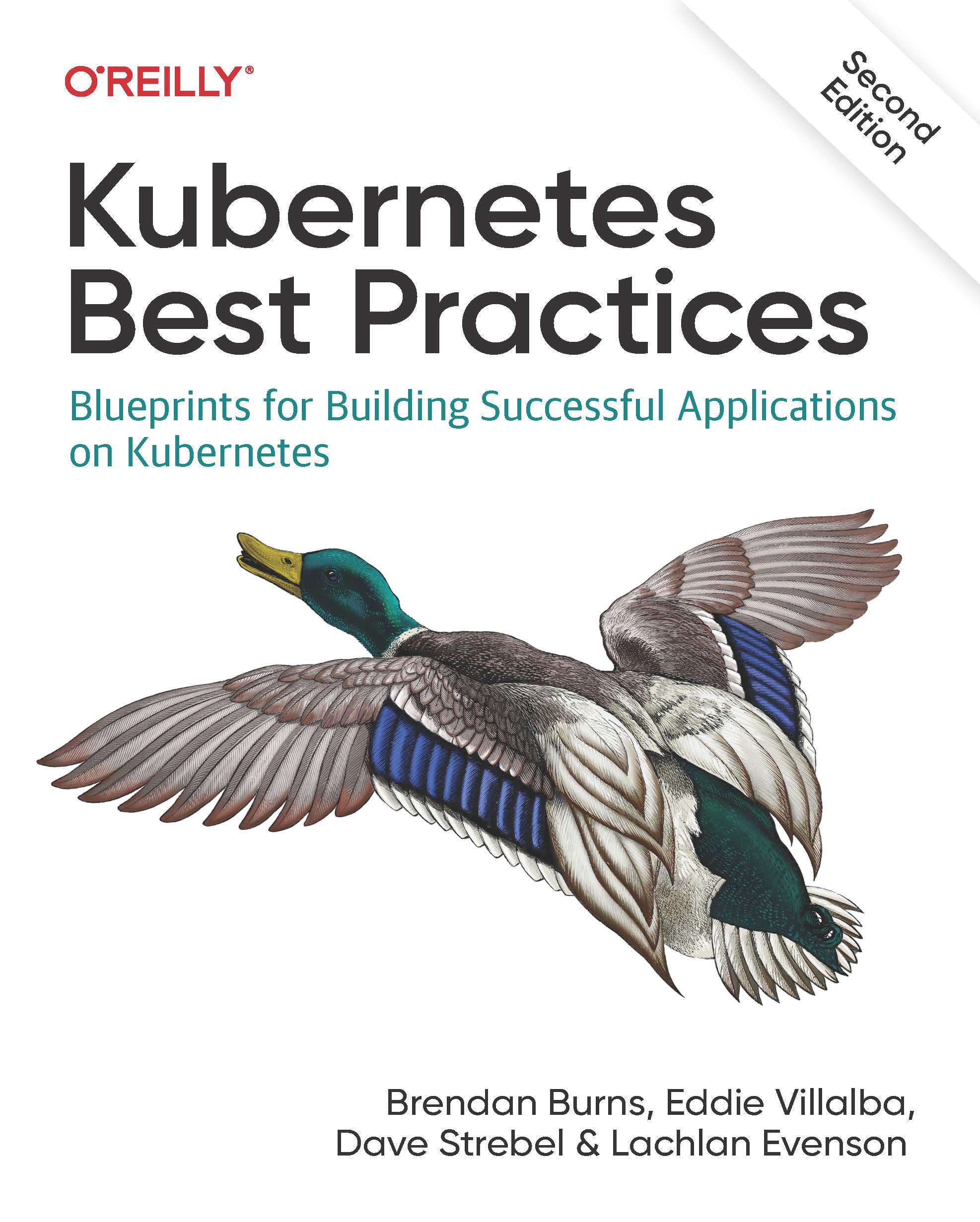 Kubernetes Best Practices Blueprints for Building Successful Applications on Kubernetes - Second Edition