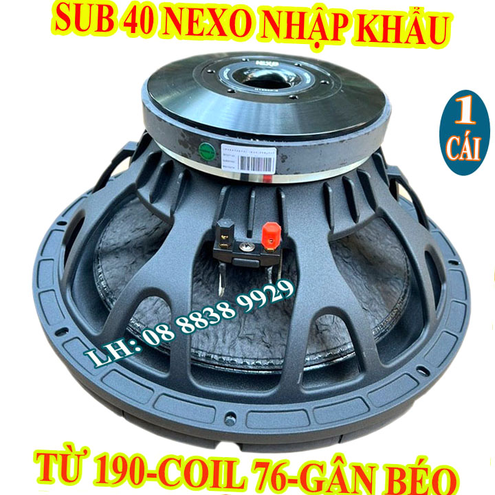 CỦ LOA BASS SUB 40 NEXO TỪ 190 COIL 76 CHỈ ĐỎ CAO CẤP - GIÁ 1 LOA