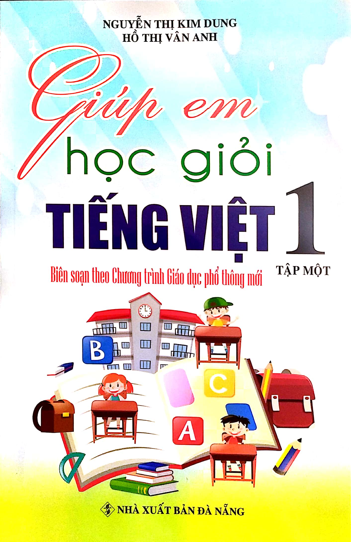 Giúp em học giỏi Tiếng Việt 1 tập 1