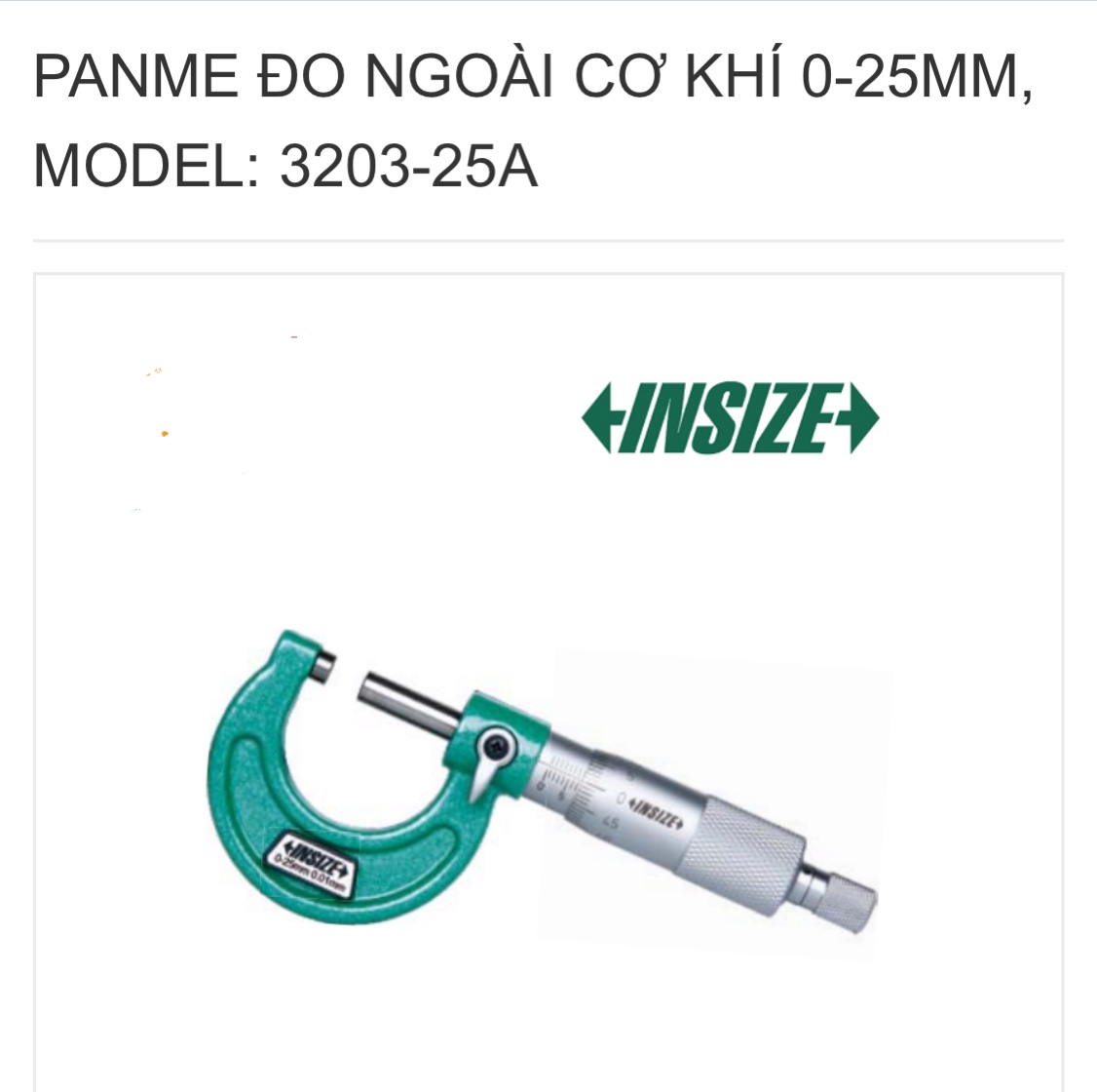 Panme đo ngoài cơ khí insize 0 - 25mm model : 3203 - 25a