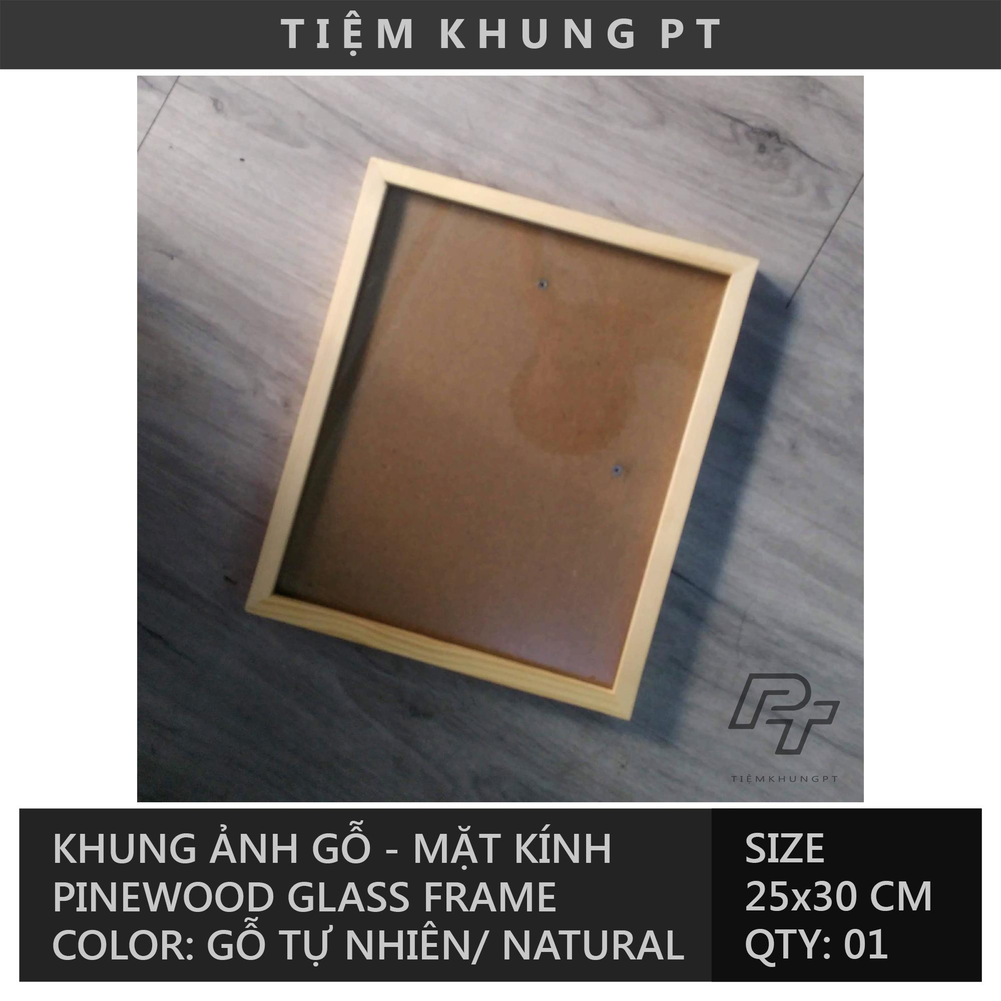 Khung ảnh 23x30 cm - Khung hình gỗ thông mặt kính để bàn treo tường - Khung ảnh treo tường Solid wood frame - Tiệm Khung PT