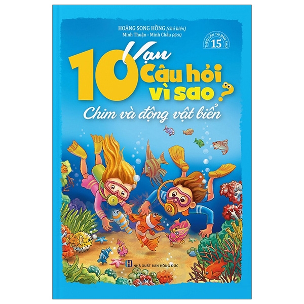 Fahasa - 10 Vạn Câu Hỏi Vì Sao - Chim Và Động Vật Biển