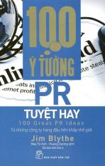 100 ý tưởng pr tuyệt hay - jim blythe ,hoàng dương,mạc tú anh