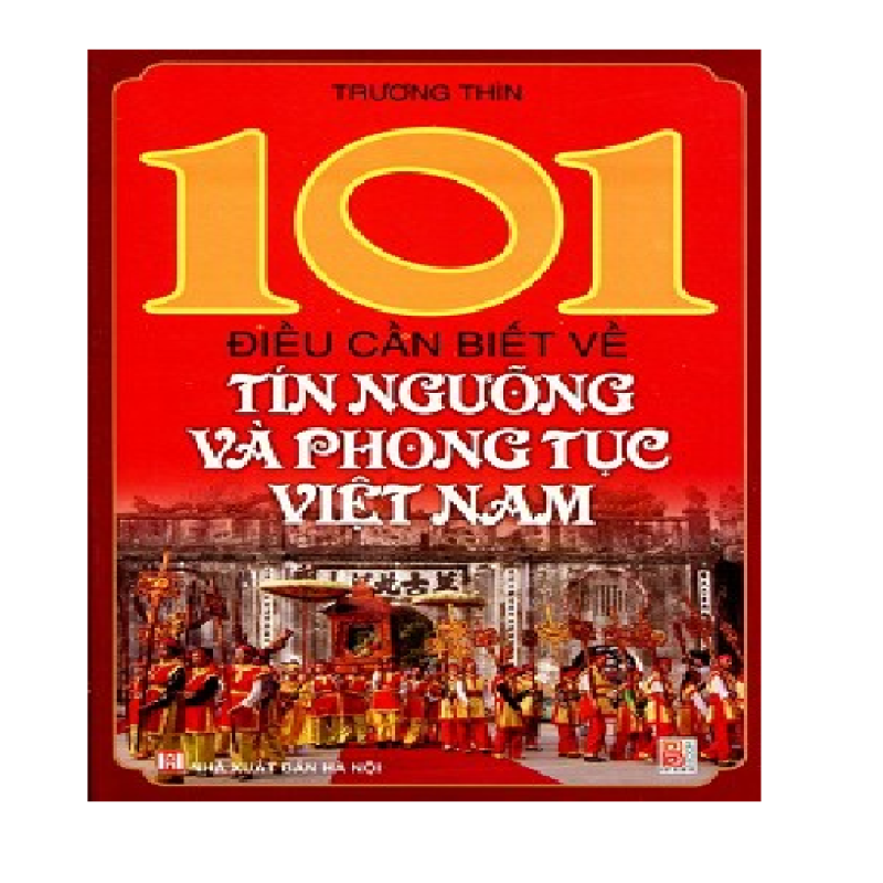 Mua 101 Điều cần biết về tín ngưỡng và phong tục VN