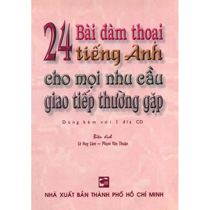 Mua 24 bài đàm thoại tiếng Anh cho mọi nhu cầu giao tiếp thường gặp (kèm CD)
