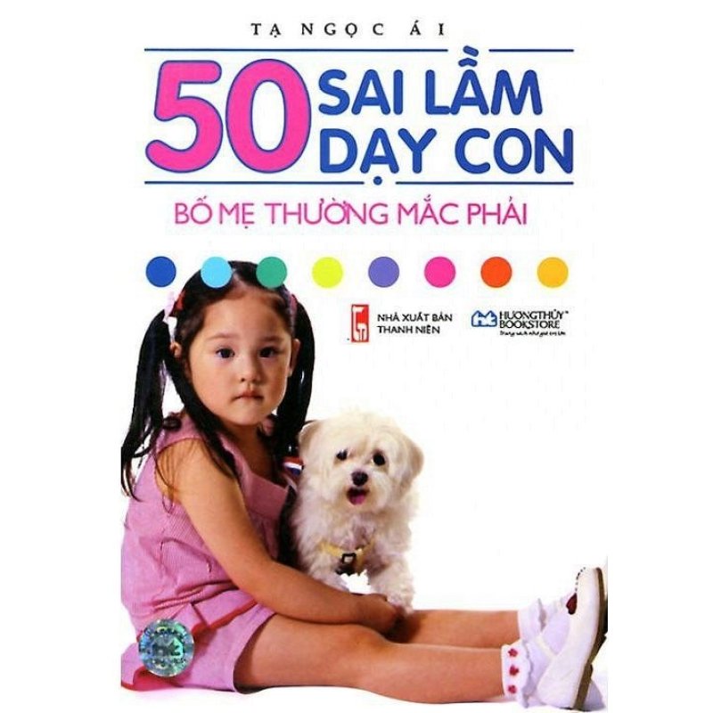 Mua 50 Sai Lầm Dạy Con Bố Mẹ Thường Mắc Phải