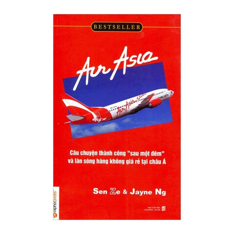 Mua Air Asia - Câu Chuyện Thành Công Sau Một Đêm Và Làn Sóng Hàng Không Giá Rẻ Tại Châu Á